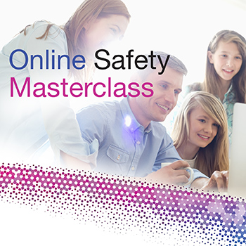 Online Safety Masterclass