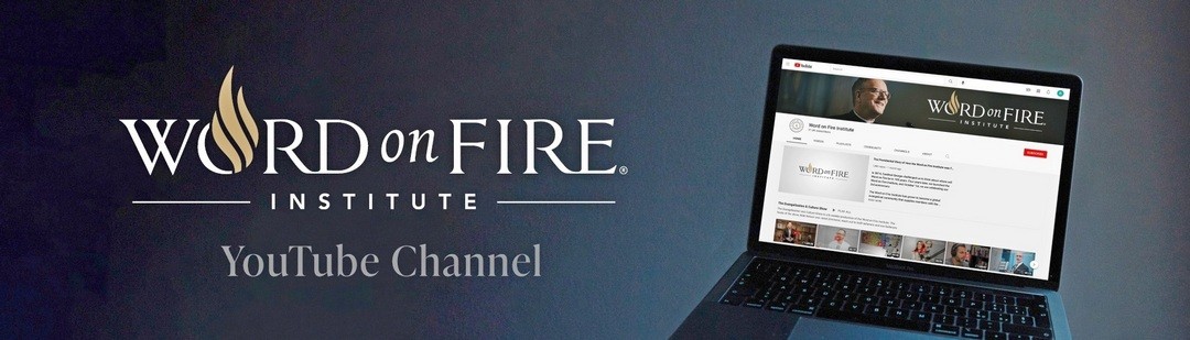 Word On Fire Institute Video Catholic Diocese Of Broken Bay Word On Fire Institute Video Catholic Diocese Of Broken Bay