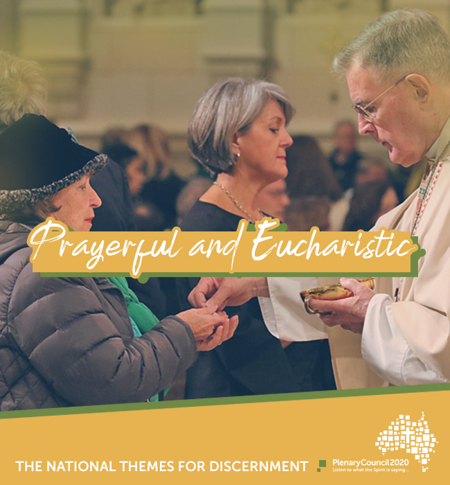 Prayerful and Eucharistic