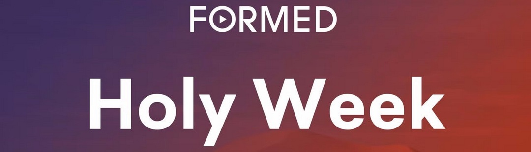 Formed Holy Week banner